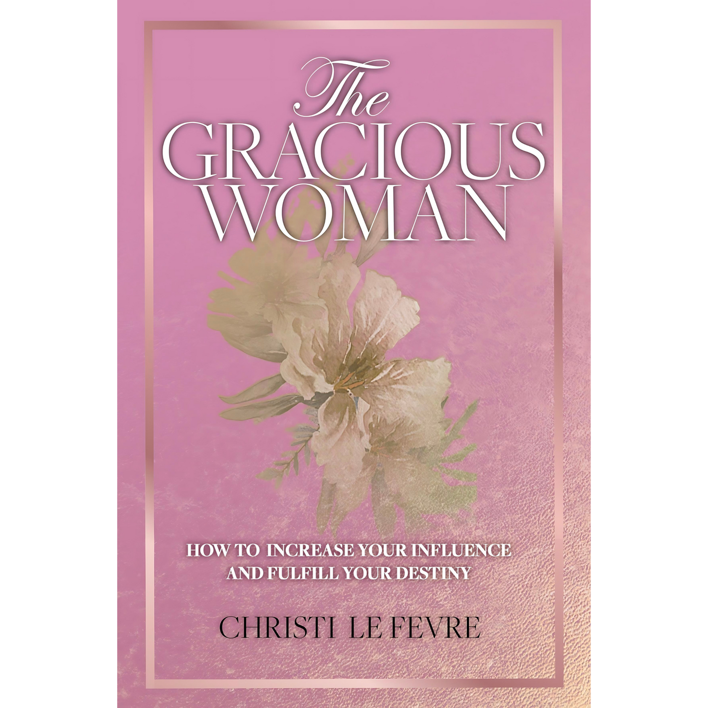 The Gracious Woman - BOOK