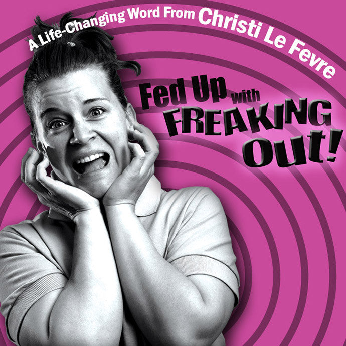 Fed Up with Freaking Out! - CD / MP3