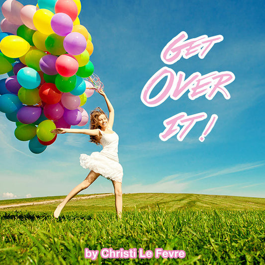 Get Over It! - CD / MP3